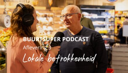 Buurtsuper Podcast 'Lokale betrokkenheid'