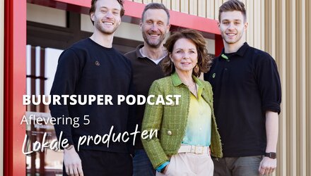 Buurtsuper Podcast 'Lokale producten'