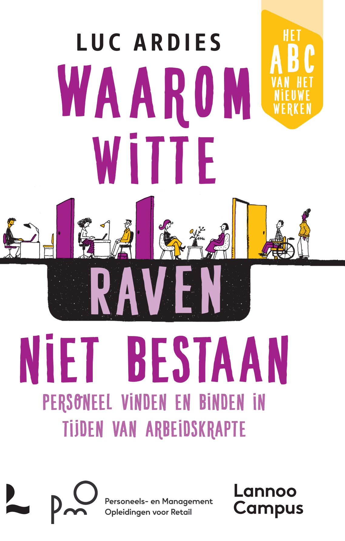 Waarom witte raven niet bestaan – Luc Ardies